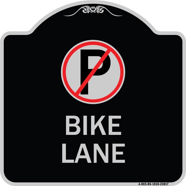 Signmission No Parking Symbol Bike Lane Heavy-Gauge Aluminum Architectural Sign, 18" x 18", BS-1818-23817 A-DES-BS-1818-23817 - main